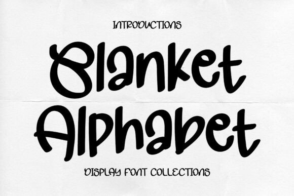 Blanket Alphabet: A Elegant Display Font