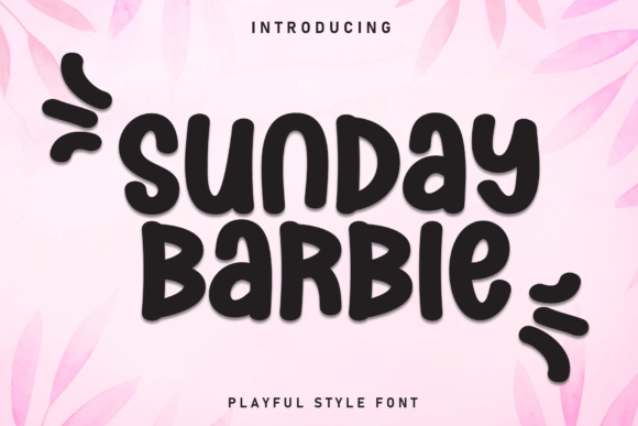 Discover Sunday Barbie Font